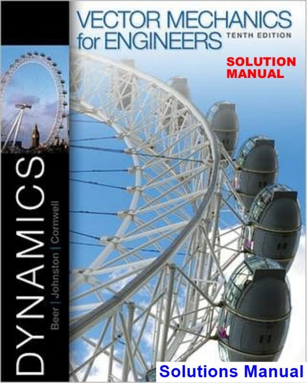 solutions manual for vector mechanics for engineers statics and dynamics 10th edition by beer