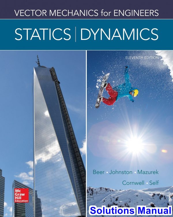 solutions manual for vector mechanics for engineers statics and dynamics 11th edition by beer