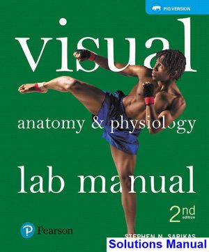 solutions manual for visual anatomy ansd physiology lab manual pig version 2nd edition by sarikas ibsn 9780134554914