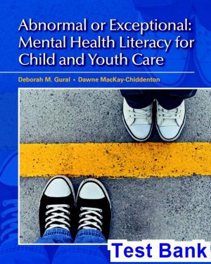 test bank for abnormal or exceptional mental health literacy for child and youth care canadian 1st edition by gural ibsn 9780132879675