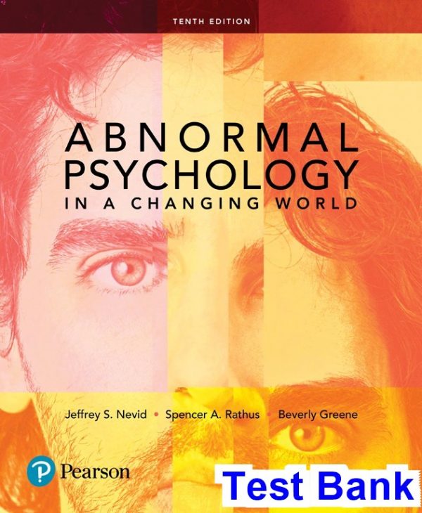 test bank for abnormal psychology in a changing world 10th edition by nevid ibsn 9780134743370