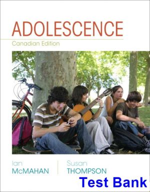 test bank for adolescence canadian 1st edition by mcmahan ibsn 9780205990559