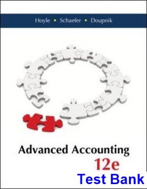test bank for advanced accounting 12th edition by hoyle