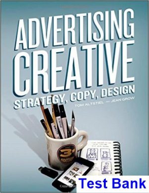 test bank for advertising creative 3rd edition by altstiel