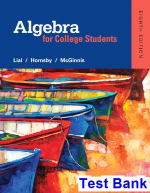test bank for algebra for college students 8th edition by lial ibsn 9780321969262