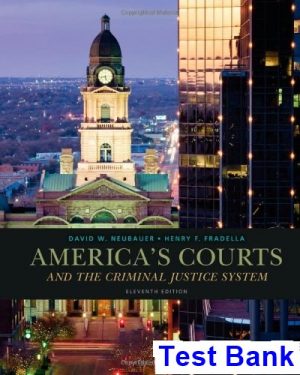 test bank for americas courts and the criminal justice system 11th edition by neubauer