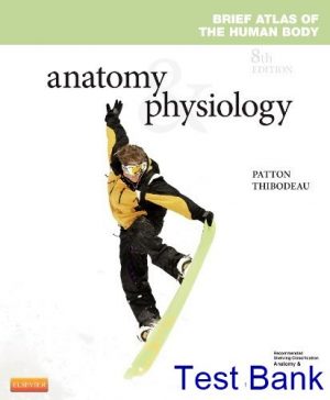 test bank for anatomy and physiology 8th edition by patton