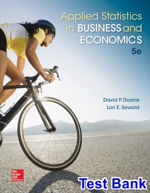 test bank for applied statistics in business and economics 5th edition by doane