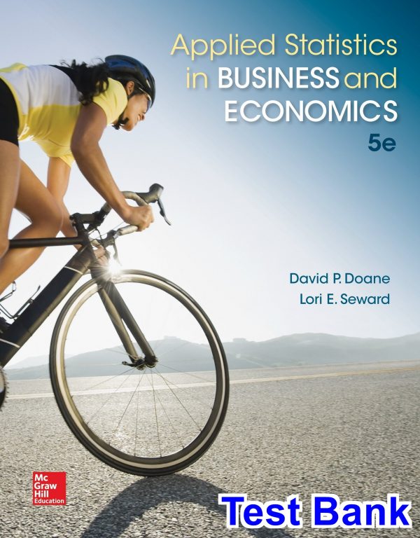 test bank for applied statistics in business and economics 5th edition by doane