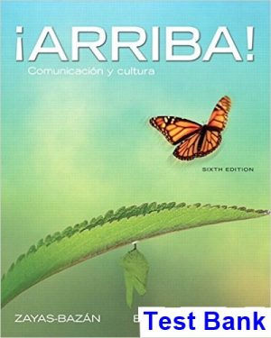 test bank for arriba comunicacion y cultura 6th edition by zayas bazan