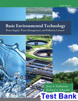 test bank for basic environmental technology water supply waste management and pollution control 6th edition by nathanson ibsn 9780132840149