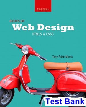 test bank for basics of web design html5 and css3 3rd edition by terry felke morris