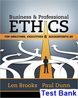 test bank for business and professional ethics for directors executives accountants 8th edition by brooks ibsn 9781305971455