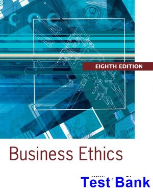 test bank for business ethics a textbook with cases 8th edition by shaw