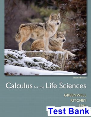 test bank for calculus for the life sciences 2nd edition by greenwell ibsn 9780321964380