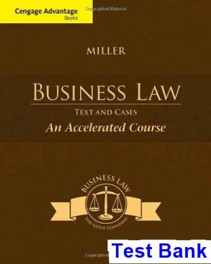 test bank for cengage advantage books business law text and cases an accelerated course 1st edition by miller