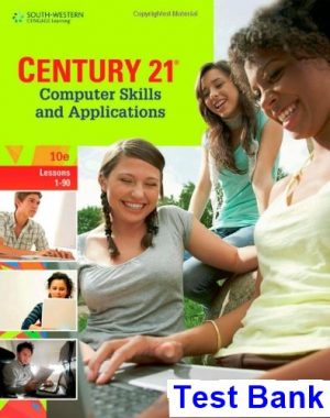 test bank for century 21 computer skills and applications lessons 1 90 10th edition by hoggatt