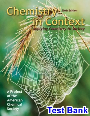 test bank for chemistry in context 6th edition by american chemical society acs