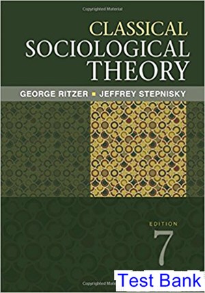 test bank for classical sociological theory 7th edition by ritzer ibsn 9781506325576