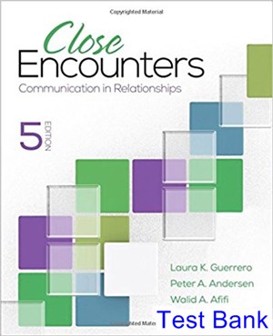 test bank for close encounters communication in relationships 5th edition by guerrero ibsn 9781506376721