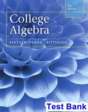 test bank for college algebra 5th edition by beecher ibsn 9780321981769