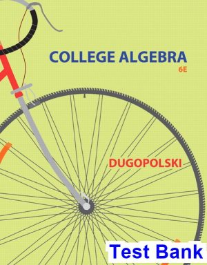 test bank for college algebra 6th edition by dugopolski ibsn 9780321919748