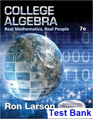 test bank for college algebra real mathematics real people 7th edition by larson ibsn 9781305071728