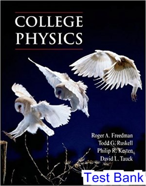 test bank for college physics 1st edition by freedman ibsn 9781464135620