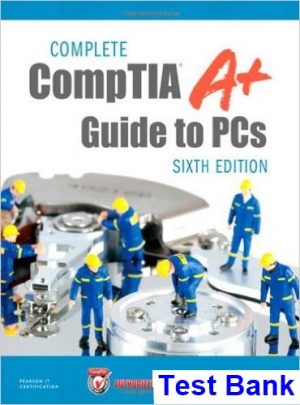 test bank for complete comptia a guide to pcs 6th edition by schmidt