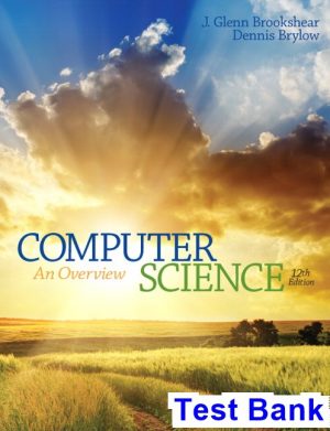 test bank for computer science an overview 12th edition by brookshear