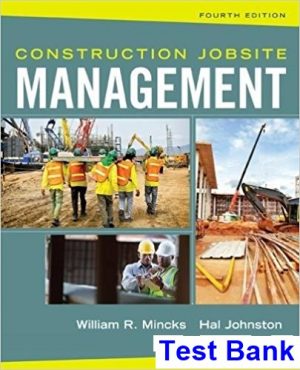 test bank for construction jobsite management 4th edition by mincks ibsn 9781305081796
