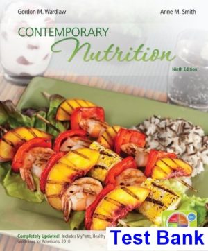 test bank for contemporary nutrition 9th edition by wardlaw