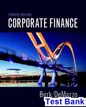 test bank for corporate finance 4th edition by berk ibsn 9780134408897