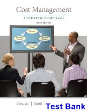 test bank for cost management a strategic emphasis 6th edition by blocher