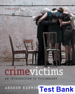 test bank for crime victims an introduction to victimology 8th edition by andrew karmen
