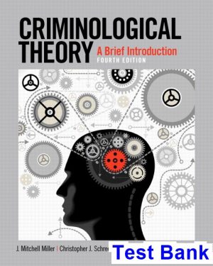 test bank for criminological theory a brief introduction 4th edition by miller ibsn 9780133512373