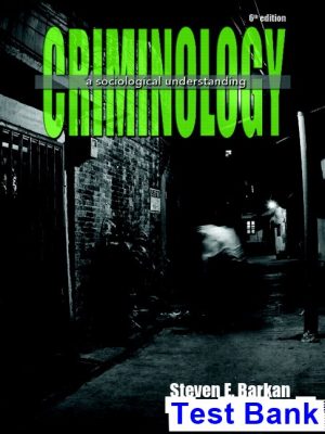 test bank for criminology a sociological understanding 6th edition by barkan ibsn 9780133458992