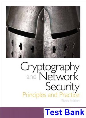 test bank for cryptography and network security principles and practice 6th edition by william stallings