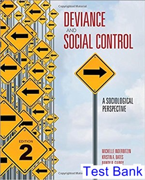 test bank for deviance and social control a sociological perspective 2nd edition by inderbitzin ibsn 9781506327914