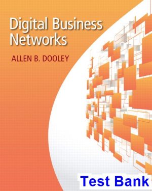 test bank for digital business networks 1st edition by dooley