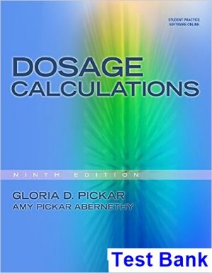 test bank for donursing calculations 9th edition by pickar
