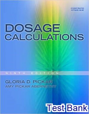 test bank for dosage calculations 9th edition by pickar