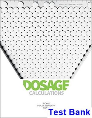 test bank for dosage calculations canadian 4th edition by pickar ibsn 9780176657154