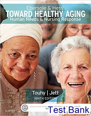 test bank for ebersole and hess toward healthy aging 9th edition by touhy