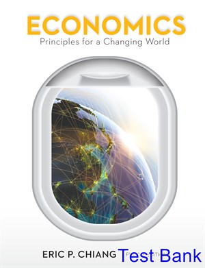 test bank for economics principles for a changing world 4th edition by chiang ibsn 9781464186660