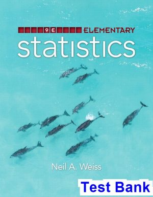 test bank for elementary statistics 9th edition by weiss