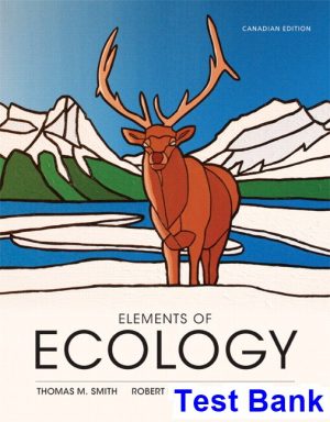 test bank for elements of ecology canadian 1st edition by smith ibsn 9780321936592