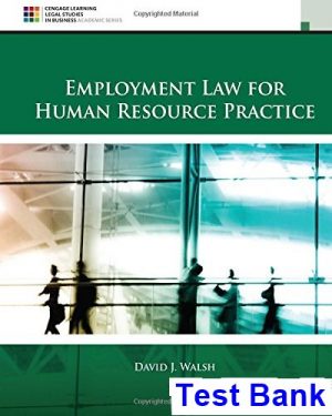 test bank for employment law for human resource practice 5th edition by walsh