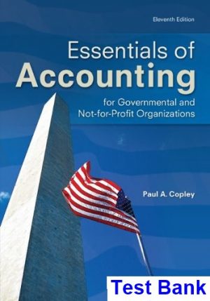 test bank for essentials of accounting for governmental and not for profit organizations 11th edition by copley