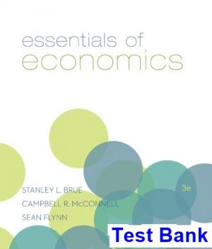 test bank for essentials of economics 3rd edition by brue
